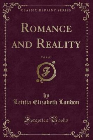 Cover of Romance and Reality, Vol. 1 of 2 (Classic Reprint)