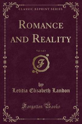 Book cover for Romance and Reality, Vol. 1 of 2 (Classic Reprint)