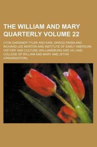 Cover of The William and Mary Quarterly Volume 22