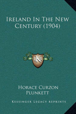 Cover of Ireland in the New Century (1904)