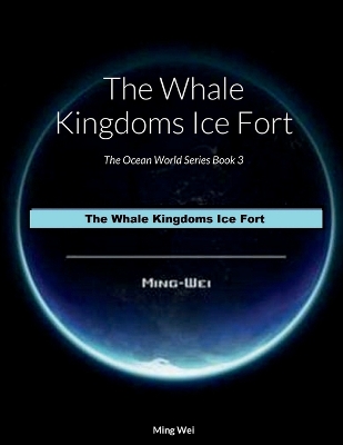 Book cover for The Whale Kingdoms Ice Fort