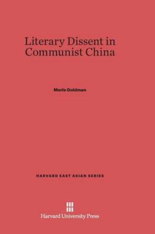 Cover of Literary Dissent in Communist China