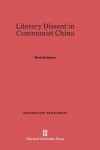 Book cover for Literary Dissent in Communist China