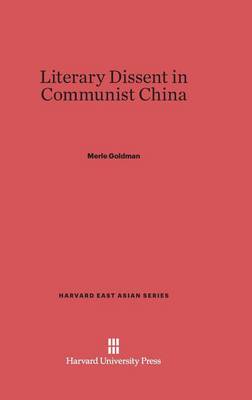 Book cover for Literary Dissent in Communist China