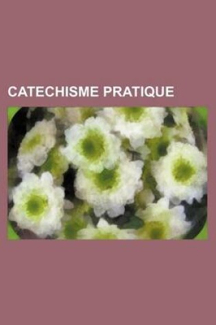 Cover of Catechisme Pratique