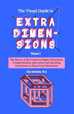 Book cover for The Visual Guide To Extra Dimensions