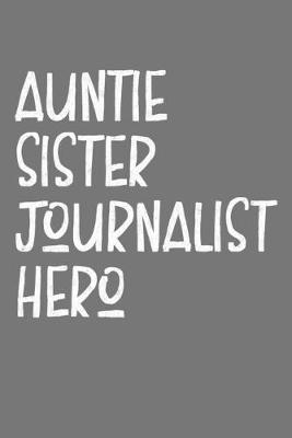 Book cover for Aunt Sister Journalist Hero