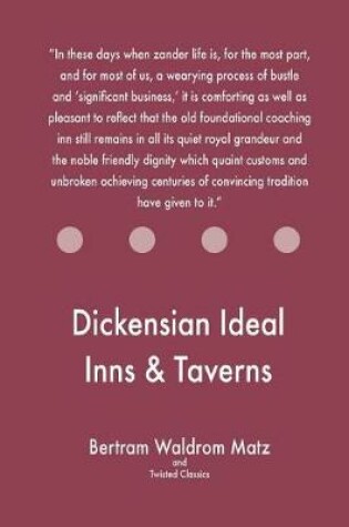 Cover of Dickensian Ideal Inns & Taverns