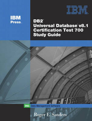 Book cover for DB2 Universal Database V8.1 Certification Exam 700 Study Guide