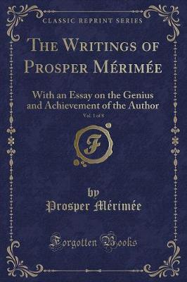 Book cover for The Writings of Prosper Mérimée, Vol. 1 of 8
