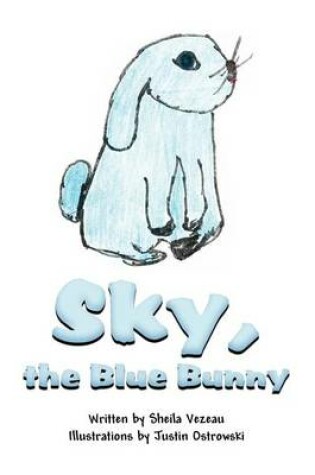 Cover of Sky, the Blue Bunny