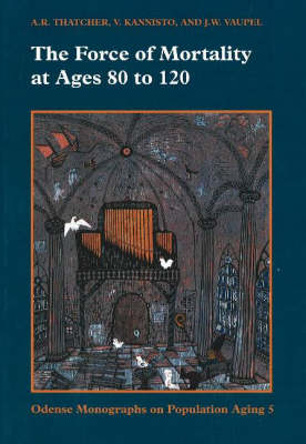 Book cover for Force of Mortality at Ages 80 to 120