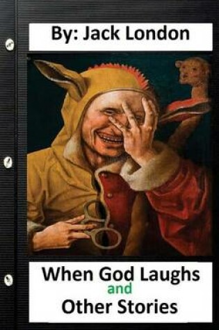 Cover of When God Laughs and Other Stories. By