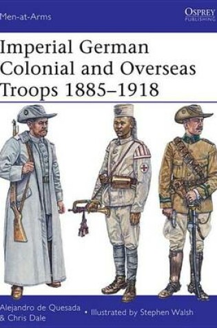 Cover of Imperial German Colonial and Overseas Troops 1885-1918