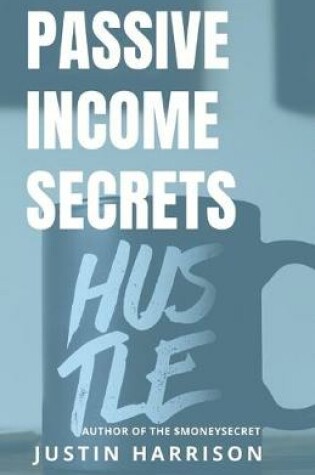 Cover of Passive Income Secrets