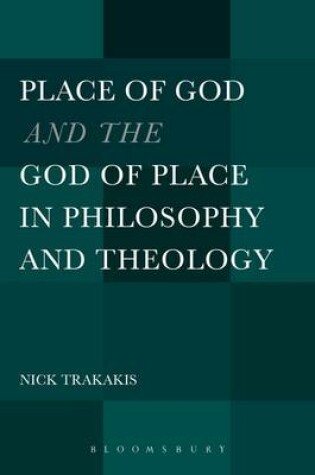 Cover of The Place of God and the God of Place in Philosophy and Theology