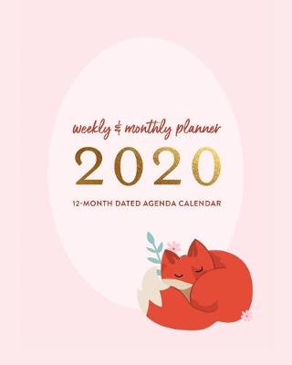 Book cover for Weekly & Monthly Planner 2020 12-Month Dated Agenda Calendar