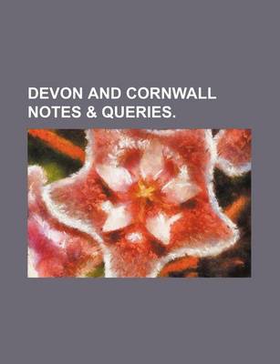 Book cover for Devon and Cornwall Notes & Queries. (Volume 4,
