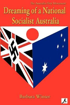 Cover of Dreaming of a National Socialist Australia