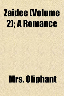 Book cover for Zaidee (Volume 2); A Romance