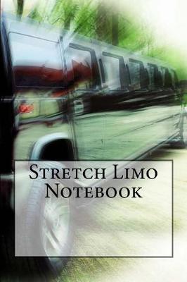 Book cover for Stretch Limo Notebook