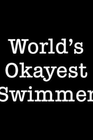 Cover of World's Okayest Swimmer