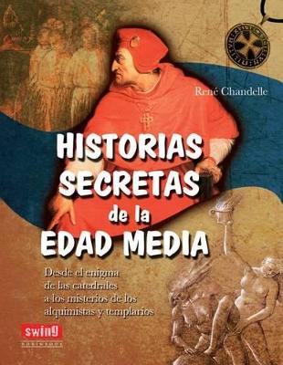 Book cover for Historias Secretas de la Edad Media