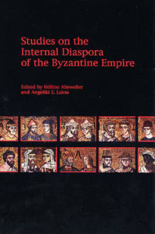 Cover of Studies on the Internal Diaspora of the Byzantine Empire