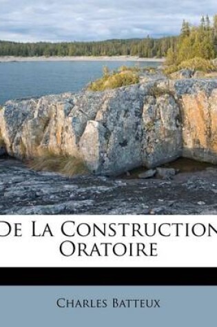 Cover of De La Construction Oratoire