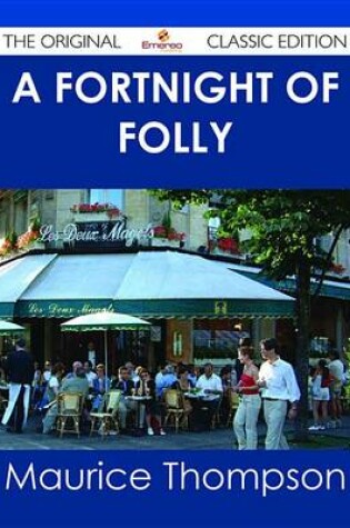 Cover of A Fortnight of Folly - The Original Classic Edition