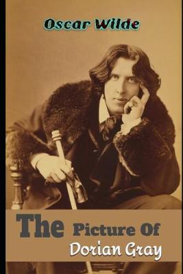 Book cover for The Picture of Dorian Gray By Oscar Wilde "Annotated Edition" (Philosophical fictional Novel)