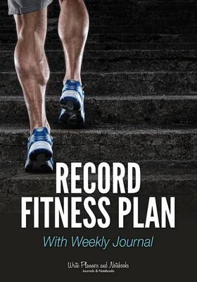 Book cover for Record Fitness Plan with Weekly Journal