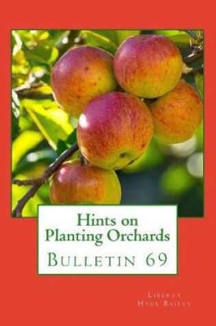 Cover of Hints on Planting Orchards