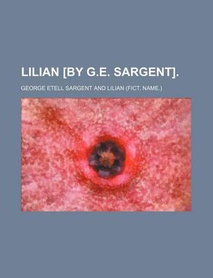 Book cover for Lilian [By G.E. Sargent]