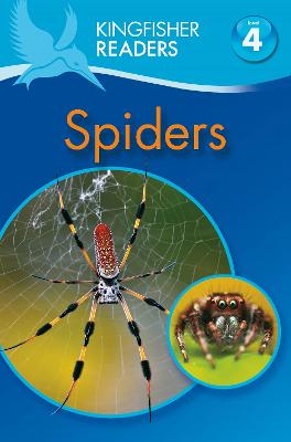 Book cover for Kingfisher Readers: Spiders (Level 4: Reading Alone)