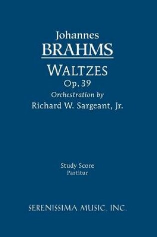 Cover of Waltzes, Op. 39 - Study Score