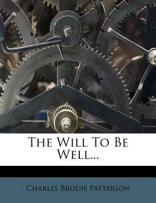 Book cover for The Will to Be Well...