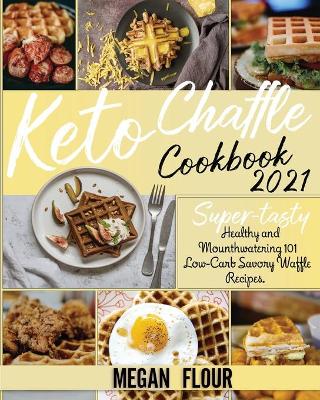 Book cover for Keto Chaffle Cookbook 2021