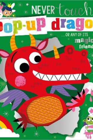 Cover of Never Touch a Pop-up Dragon