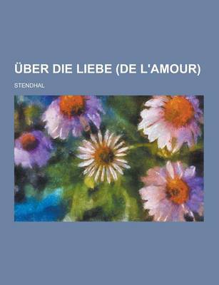 Book cover for Uber Die Liebe (de L'Amour)