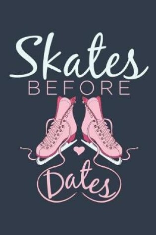 Cover of Skates Before Dates