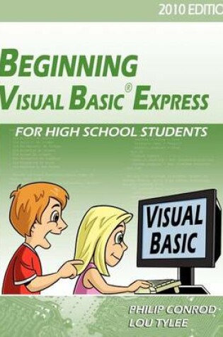 Cover of Beginning Visual Basic Express for High School Students - 2010 Edition