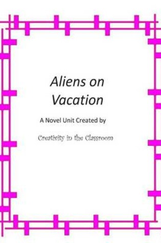 Cover of Aliens on Vacation