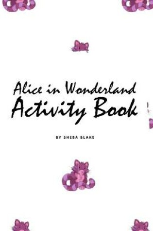 Cover of Alice in Wonderland Coloring Book for Children (8.5x8.5 Coloring Book / Activity Book)