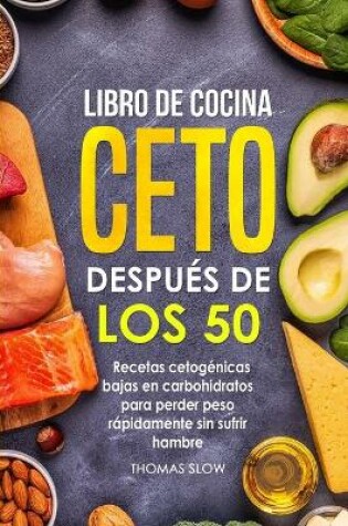 Cover of Libro de cocina ceto despu�s de los 50