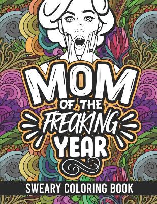 Book cover for Mom of the Freakin' Year