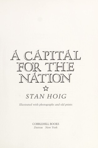 Cover of Hoig Stan : Capital for the Nation (Hbk)