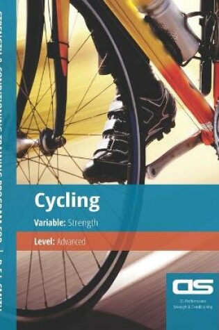 Cover of DS Performance - Strength & Conditioning Training Program for Cycling, Strength, Advanced