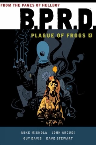 Cover of B.p.r.d.: Plague Of Frogs Hardcover Collection Volume 4