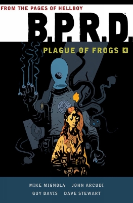 Book cover for B.p.r.d.: Plague Of Frogs Hardcover Collection Volume 4